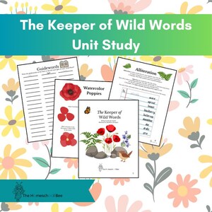 Può includere: Studio di unità didattica intitolato "The Keeper of Wild Words" con fogli di lavoro su parole guida, allitterazione e papaveri ad acquerello. L'immagine presenta uno sfondo floreale e il logo di "The Homeschool Bee".