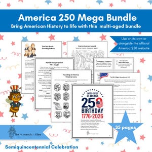 May include: A collection of educational resources for the America 250th anniversary. The bundle includes worksheets, colouring pages, and activities about American history. The text includes "America 250 Mega Bundle" and "Bring American History to life with this multi-aged bundle."