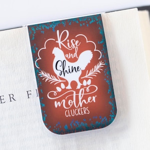 Chicken Gift, Magnetic Bookmark, Chicken Bookmarks, Farm Bookmark, Rise and Shine, Mother Cluckers, Gift Under 5, Farm Fresh Gift, Chickens
