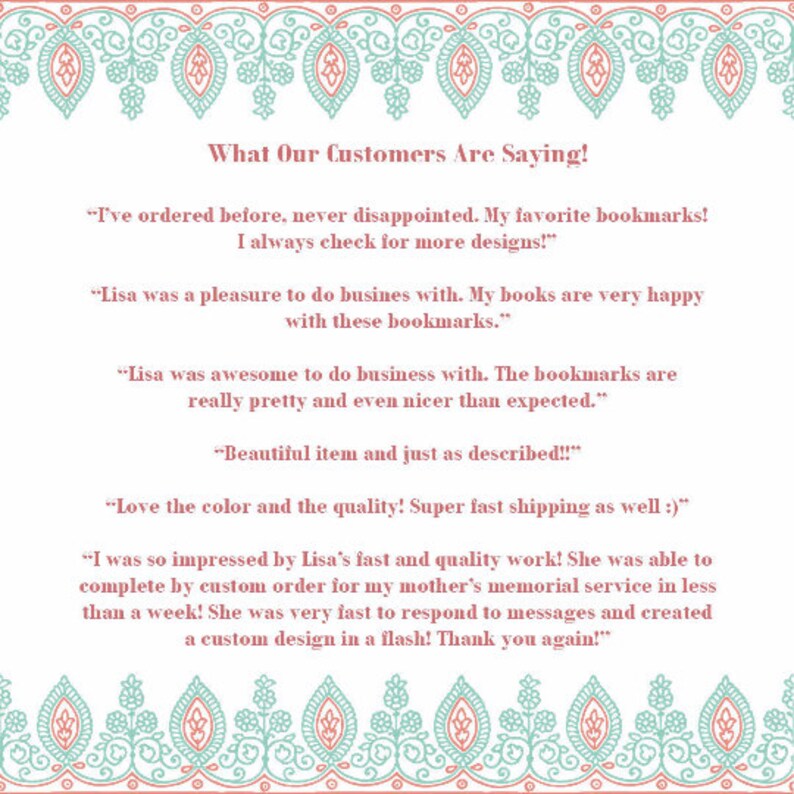 May include: A pink and white text graphic with a decorative border. The text reads "What Our Customers Are Saying!" and includes several customer testimonials about bookmarks.