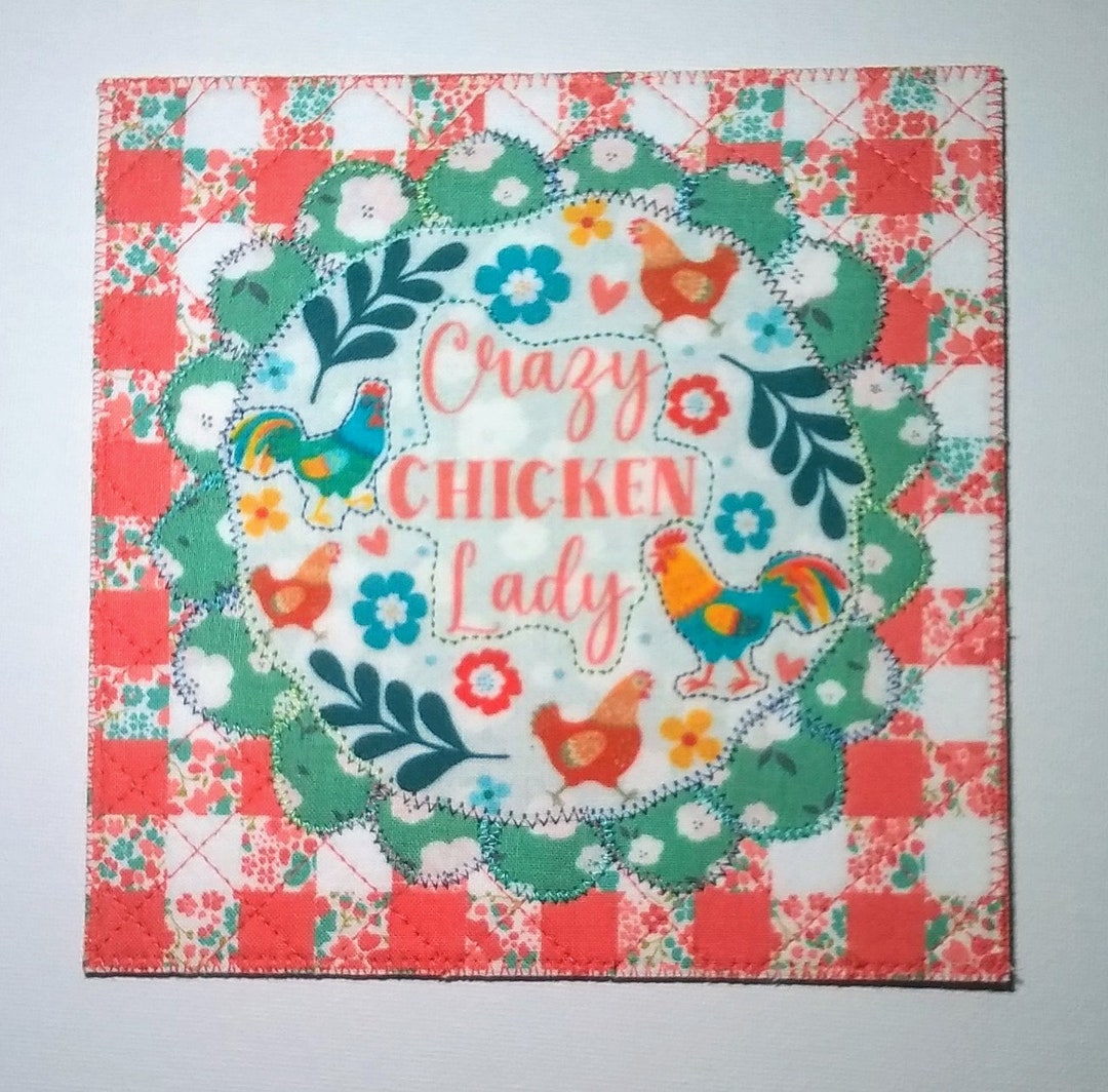 CRAZY CHICKEN LADY 6x6 Inch Fabric Postcard fun Word Play Chicken Lover
