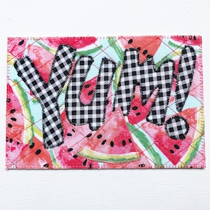 YUM! WATERMELON BIRTHDAY Card Postcard Fun Gift Mom Day Relative Friend Thanks Housewarm Gift Room Decor Frame 4x6 Fabric Quilted