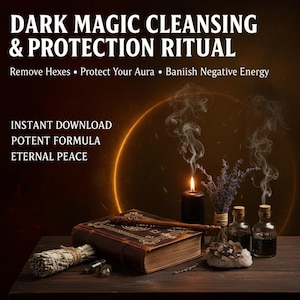 May include: An image promoting a dark magic cleansing and protection ritual. The image features a lit black candle, a spell book, bottles, and a bundle of sage. Text includes "Dark Magic Cleansing & Protection Ritual" and "Remove Hexes, Protect Your Aura, Banish Negative Energy."
