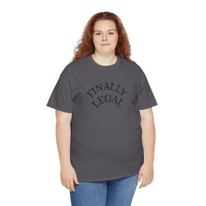Finally Legal T-Shirt | 18th Birthday, Minimal Script Design image 4