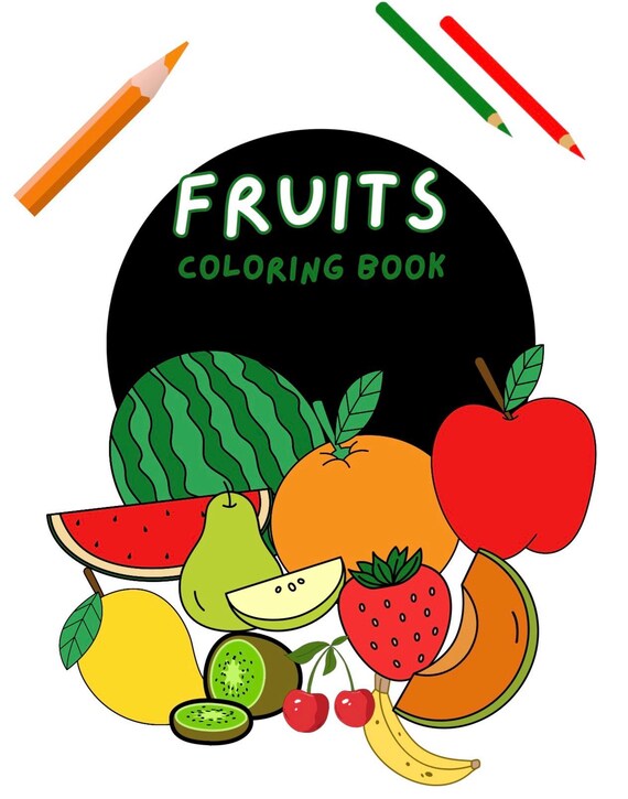 Fruits Coloring Book for Kids | 21 Fun Fruit Coloring Pages | Printable PDF | 8.5 x 11 & A4 | Digital Download