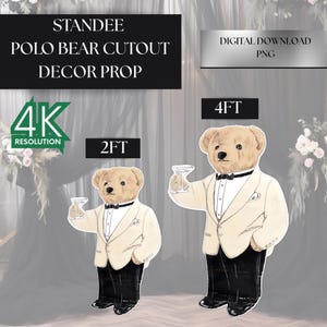 May include: Standee Polo Bear cutout decor prop. The image shows two cutout figures of a bear wearing a tuxedo and holding a cocktail glass. The larger bear is 122 cm tall, and the smaller bear is 61 cm tall. The image also includes the text "Digital Download PNG" and "4K Resolution."