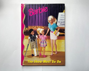 The Show Must Go On Barbie Book
