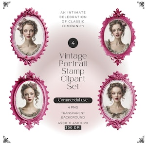 May include: A digital clipart set featuring four oval portraits of a person in ornate pink frames. Text includes: AN INTIMATE CELEBRATION OF CLASSIC FEMININITY, 4, Vintage Portrait Stamp Clipart Set, Commercial use, 4 PNG, TRANSPARENT BACKGROUND, 4500 X 4500 PX, 300 DPI.
