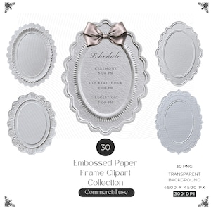 May include: A collection of five oval-shaped embossed paper frames in light gray, with one featuring a satin bow and printed text: Schedule, CEREMONY 5:00 PM, COCKTAIL HOUR 6:00 PM, RECEPTION 7:00 PM. Includes 30 PNG files, 4500 x 4500 px, 300 DPI.