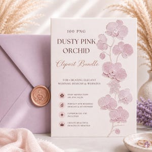 Pode incluir: Um cartão retangular com o texto 100 PNG DUSTY PINK ORCHID Clipart Bundle, FOR CREATING ELEGANT WEDDING DESIGNS & WEBSITES e ícones com texto. Uma ilustração vertical de uma orquídea rosa empoeirado está no lado direito.