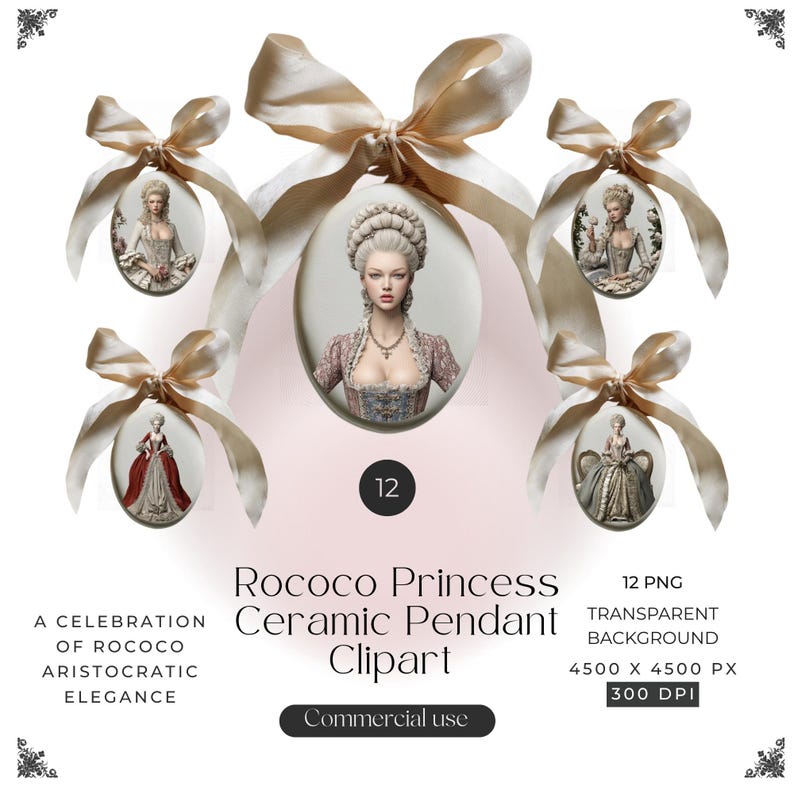 May include: A collection of five oval ceramic pendants featuring portraits of individuals in historical attire, each topped with a beige ribbon bow. The text reads: 12, Rococo Princess Ceramic Pendant Clipart, A CELEBRATION OF ROCOCO ARISTOCRATIC ELEGANCE, 12 PNG, TRANSPARENT BACKGROUND, 4500 X 4500 PX, 300 DPI, Commercial use.