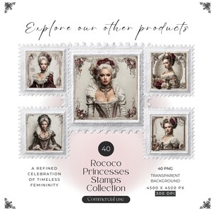 May include: A digital collection of 40 stamp-style graphics featuring portraits of individuals in elaborate period attire. The text reads Explore our other products, 40 Rococo Princesses Stamps Collection, A refined celebration of timeless femininity, 40 PNG, transparent background, 4500 x 4500 px, 300 DPI, and commercial use.