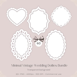 May include: A collection of five white paper doilies in various shapes including heart, oval, and scalloped designs, accompanied by a small grey bow icon and the text 60, Minimal Vintage Wedding Doilies Bundle, Transparent background, 60+ PNG, 4500px, 300 DPI, Commercial use.