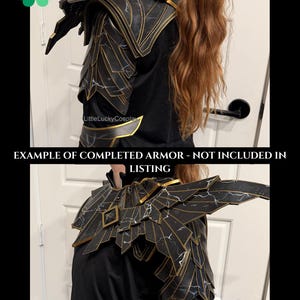 May include: Black and gold cosplay armor with intricate detailing. The armor features a layered design with gold trim and a marbled effect. The image includes the text "EXAMPLE OF COMPLETED ARMOR - NOT INCLUDED IN LISTING".