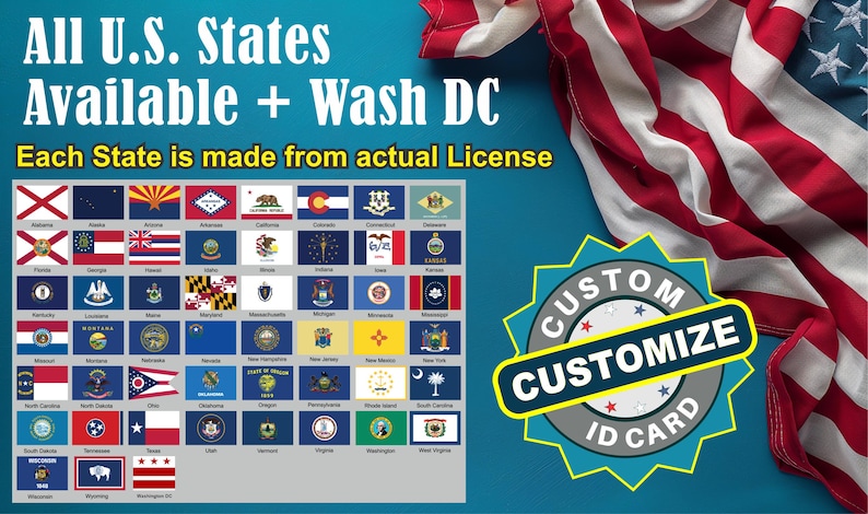 Peut inclure: L'image pr&eacute;sente les drapeaux des &Eacute;tats am&eacute;ricains, y compris Washington D.C., avec le texte "All U.S. States Available + Wash DC". Un badge "CUSTOMIZE ID CARD" est en bas &agrave; droite. Un drapeau am&eacute;ricain est en arri&egrave;re-plan.
