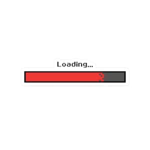 May include: A sticker with a pixelated loading bar design. The bar is red, fading to grey, with the text "Loading..." above. The sticker has a white border.
