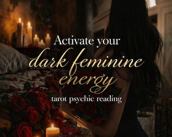 Activate Your Dark Feminine Energy – Psychic Reading, Confidence, Magnetism & Inner Power