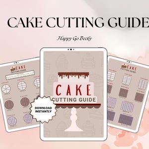 Peut inclure: Trois tablettes numériques affichant un guide de découpe de gâteau. La tablette principale montre une illustration de gâteau et les mots "CAKE CUTTING GUIDE". D'autres tablettes montrent différents modèles de coupe. Le texte "DOWNLOAD INSTANTLY" est également visible.