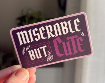 Miserable But Cute Vinyl Sticker Purple Gothic Lettering