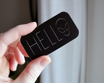Alien Hello Sticker — UFO Vinyl Decal, Extraterrestrial Gift, Laptop & Water Bottle Sticker