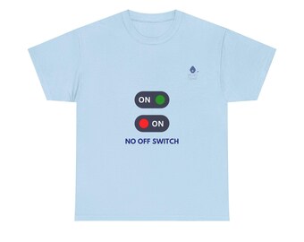 No Off Switch Adults T-Shirt | ADHD Motivation T Shirt, Productivity Graphic Tee, Neurodivergent Gift