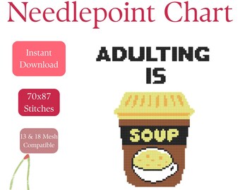 Adulting is Soup Needlepoint Chart | Funny Beginner Stitch Design (PDF Pattern)
