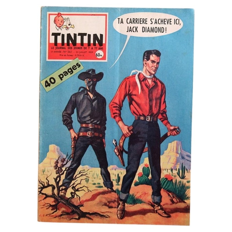 May include: Vintage comic book cover featuring two cowboys in a desert landscape. The cover has the title "TINTIN" and text in French. One cowboy wears a mask and black clothing, while the other wears a red shirt and blue jeans. The cover has the text "TA CARRIERE S'ACHEVE ICI, JACK DIAMOND!"