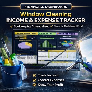 May include: A digital financial dashboard with the text "Window Cleaning INCOME & EXPENSE TRACKER." A bucket of cleaning supplies sits to the left. A window is being cleaned with a squeegee. The dashboard displays financial data.