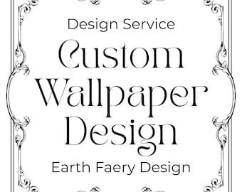 Servicio de diseño de papel pintado personalizado - Earth Faery Design