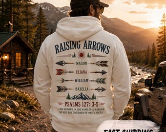Custom Raising Arrows Dad Hoodie, Sweartshirt, T-shirt, Personalized Christian Father Gift, Religious Papa Christian Top Gift