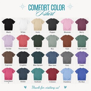 May include: A color chart for Comfort Color t-shirts featuring twenty-four short-sleeve shirts in various colors including black, white, ivory, pepper, blossom, berry, orchid, watermelon, moss, bay, yam, light green, expresso, graphite, blue spruce, blue jean, grey, violet, crunchberry, denim, seafoam, crimson, chambray, and flo blue.