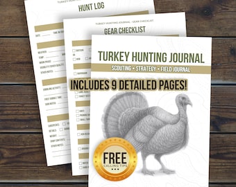 May include: A turkey hunting journal with a detailed illustration of a turkey on the cover. The journal includes a hunt log, gear checklist, and scouting strategy pages. The cover also features the text "Includes 9 Detailed Pages!" and "Free Calling Tips."