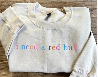 embroidered red bull sweatshirt, red bull crewneck, I need a red bull, funny, trendy, holiday gift sweater, pop soda cola drink