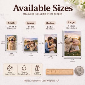 May include: A size guide for photo magnets displaying four options: Small 6.4 x 8.9 cm, Square 7.6 x 7.6 cm, Medium 7.6 x 10.2 cm, and Large 10.2 x 15.2 cm. Includes a wooden ruler for scale, icons for magnetic back, print quality, and a gift box.