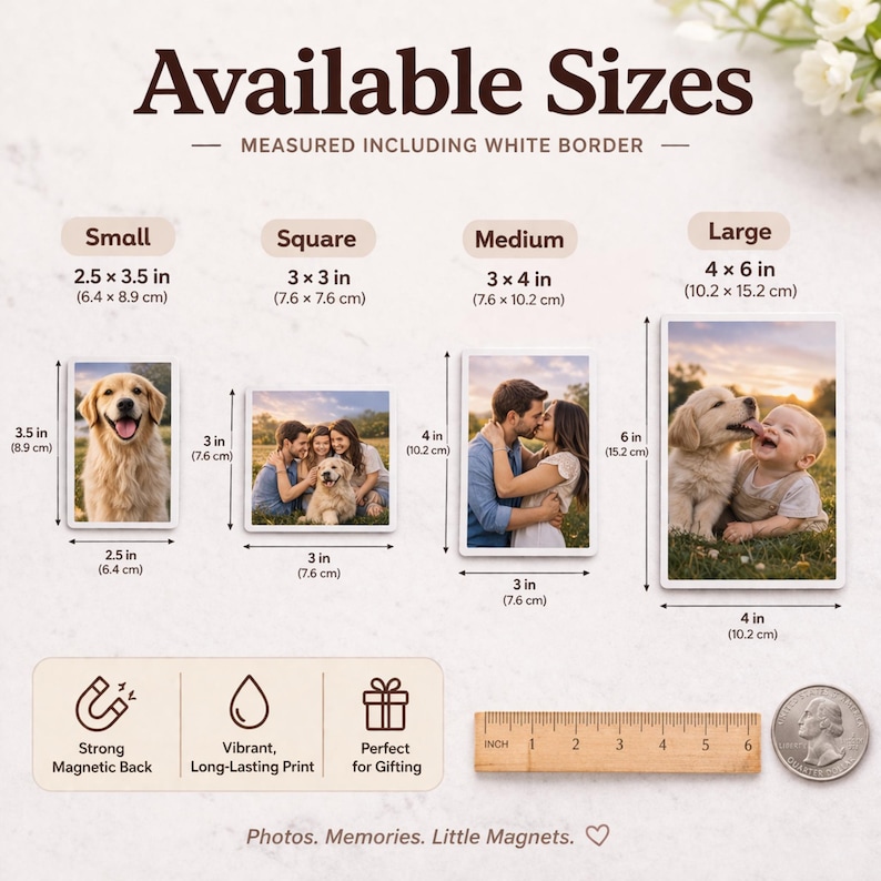 May include: A size guide for photo magnets displaying four options: Small 6.4 x 8.9 cm, Square 7.6 x 7.6 cm, Medium 7.6 x 10.2 cm, and Large 10.2 x 15.2 cm. Includes a wooden ruler for scale, icons for magnetic back, print quality, and a gift box.