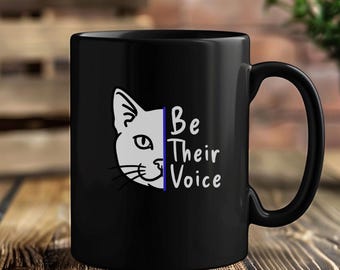 Be Their Voice Cat Rescue Mug | Save the Mistreated Animal Advocate Gift | Kitten Foster Volunteer Coffee Cup | Humane Society Present