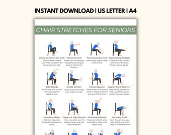 May include: A printable guide titled "Chair Stretches for Seniors" with illustrations of exercises. The guide includes instructions for various stretches, such as knee-to-chest, wrist, toe touch, and hamstring stretches. The text "Instant Download | US Letter | A4" is at the top.