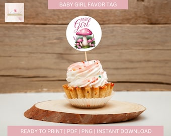 Printable Baby Girl Favor Tag, Favors Tag, PDF, PNG, Instant Download, Party Favor Tag, Mushroom Favor Tag, Baby Shower, Cupcake Topper