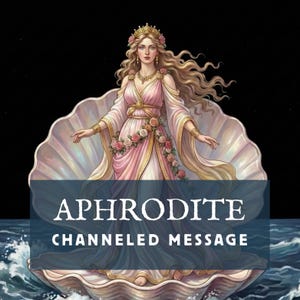 Gechanneld bericht van Aphrodite | Paranormale tarotlegging | Godheidswerk