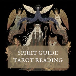 Spirit Guide Tarot Reading | Ancestors, Nature Spirits, Animal Allies, Star Beings, Angels