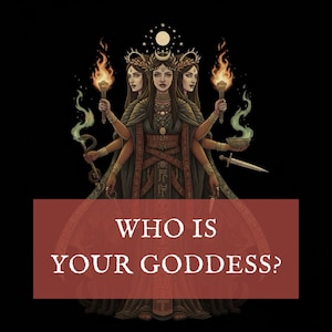 Könnte beinhalten: Eine Illustration einer mehrarmigen Göttin mit drei Gesichtern, die Fackeln und andere mystische Gegenstände hält. Das Bild hat einen dunklen Hintergrund mit dem Text "WHO IS YOUR GODDESS?" in einem roten Rechteck.