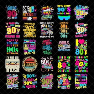 May include: A collection of colorful graphic designs with 80s and 90s themes. The designs feature text like "80's Baby", "90's Made Me", and "Born in the 80's". Images include cassette tapes, boomboxes, and retro sunglasses.