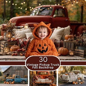 May include: A digital photography backdrop set featuring a vintage pickup truck, pumpkins, and autumn decor. The main image shows a child in a pumpkin costume. Text on the image reads: 30 Vintage Pickup Truck Fall Backdrop.