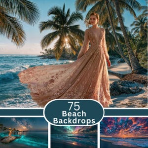 Könnte beinhalten: Eine digitale Sammlung von 75 Strand-Hintergründen mit verschiedenen Küstenszenen, darunter eine Person in einem langen beigen Kleid an einem tropischen Strand, eine sternenklare Meereslandschaft, Polarlichter über Wasser und ein bunter Sonnenuntergang.