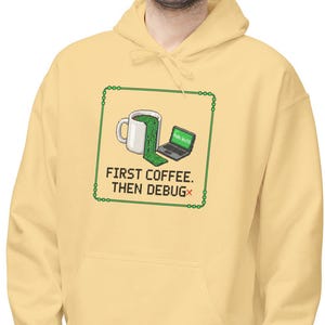 Sweat à capuche First Coffee Then Debug, cadeau de programmeur amusant, sweatshirt de programmation I'm In a Meeting