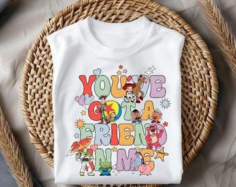 Toy Story Shirt, You’ve Got a Friend in Me Tee, Woody Buzz Jessie Shirt, Disney Pixar Tee, Best Friend Gift Shirt, Colorful Cartoon Tshirt