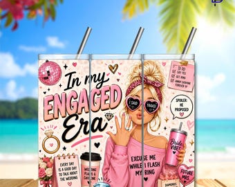 In My Engaged Era Tumbler Wrap PNG | Future Mrs Bridal Theme | 20oz Skinny Sublimation File | Digital Download | 300 DPI | Sarcastic Funny