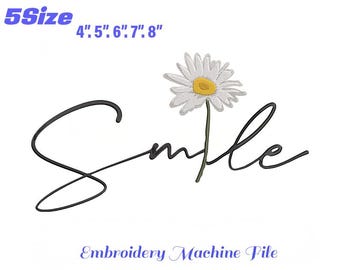 Smile Daisy Flower Machine Embroidery Design, Positive Quotes Embroidered File,  Instant Download