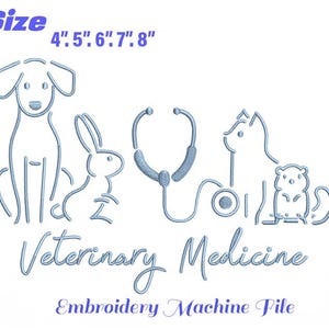 Puede incluir: Diseño de bordado en azul claro con un perro, conejo, estetoscopio, gato y hámster. Incluye las palabras "Veterinary Medicine" y "Embroidery Machine File". Tamaños de 10,16 cm a 20,32 cm.