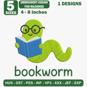 Op de afbeelding: Een borduurontwerp voor machines met een felgroene worm die een zwarte ronde bril draagt en een blauw boek leest. De tekst luidt 5 SIZES 10-20 cm, 1 DESIGNS en bookworm. Bestandsformaten zijn HUS, DST, PES, INF, VP3, XXX, JEF en EXP.